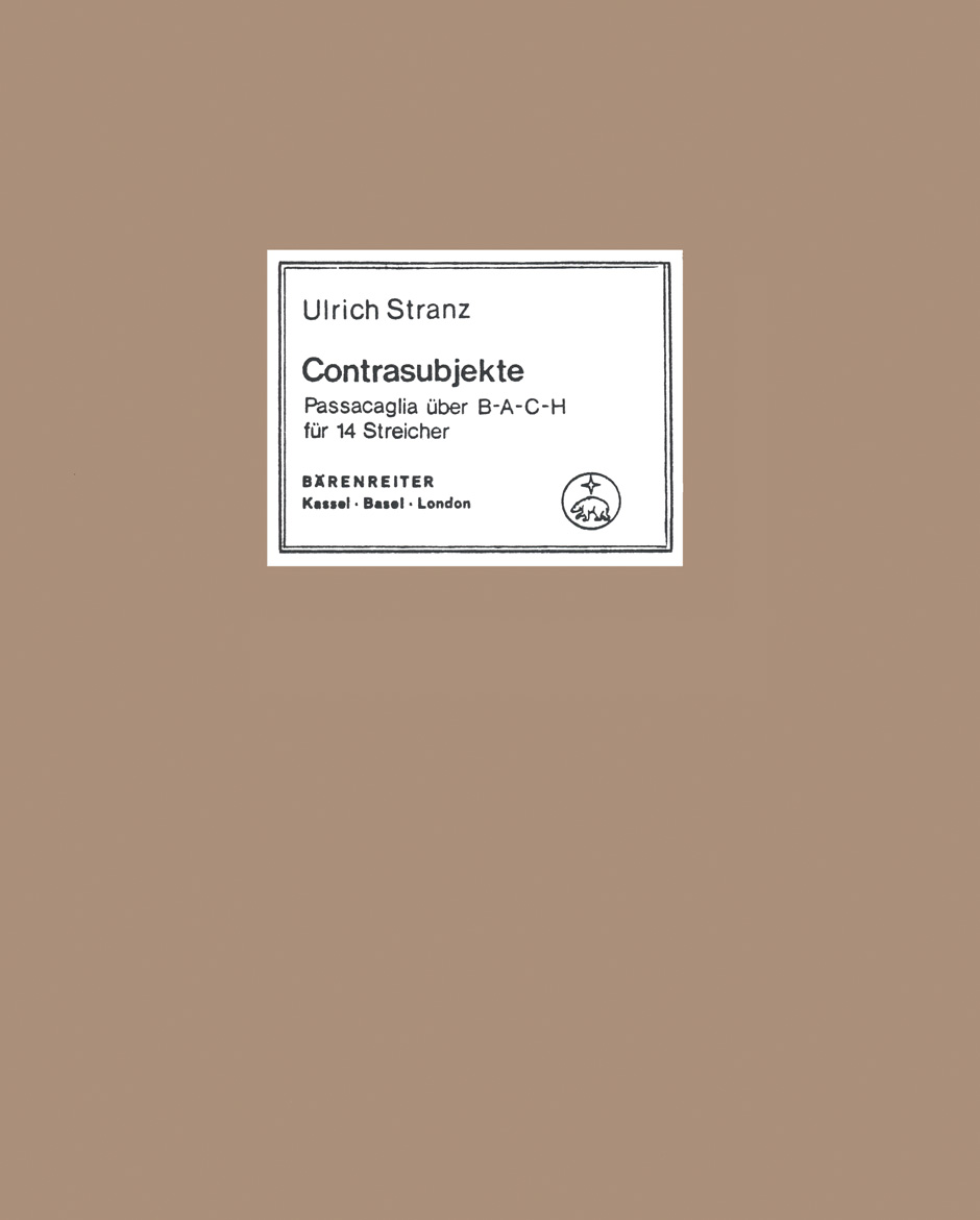 Anderes Coverbild Contrasubjekte. Passacaglia über B-A-C-H für Streicher (1980)