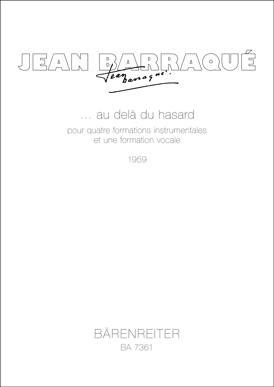 Anderes Coverbild ...au delà du hasard für Solostimmen und Orchester in 4 Gruppen (1959)