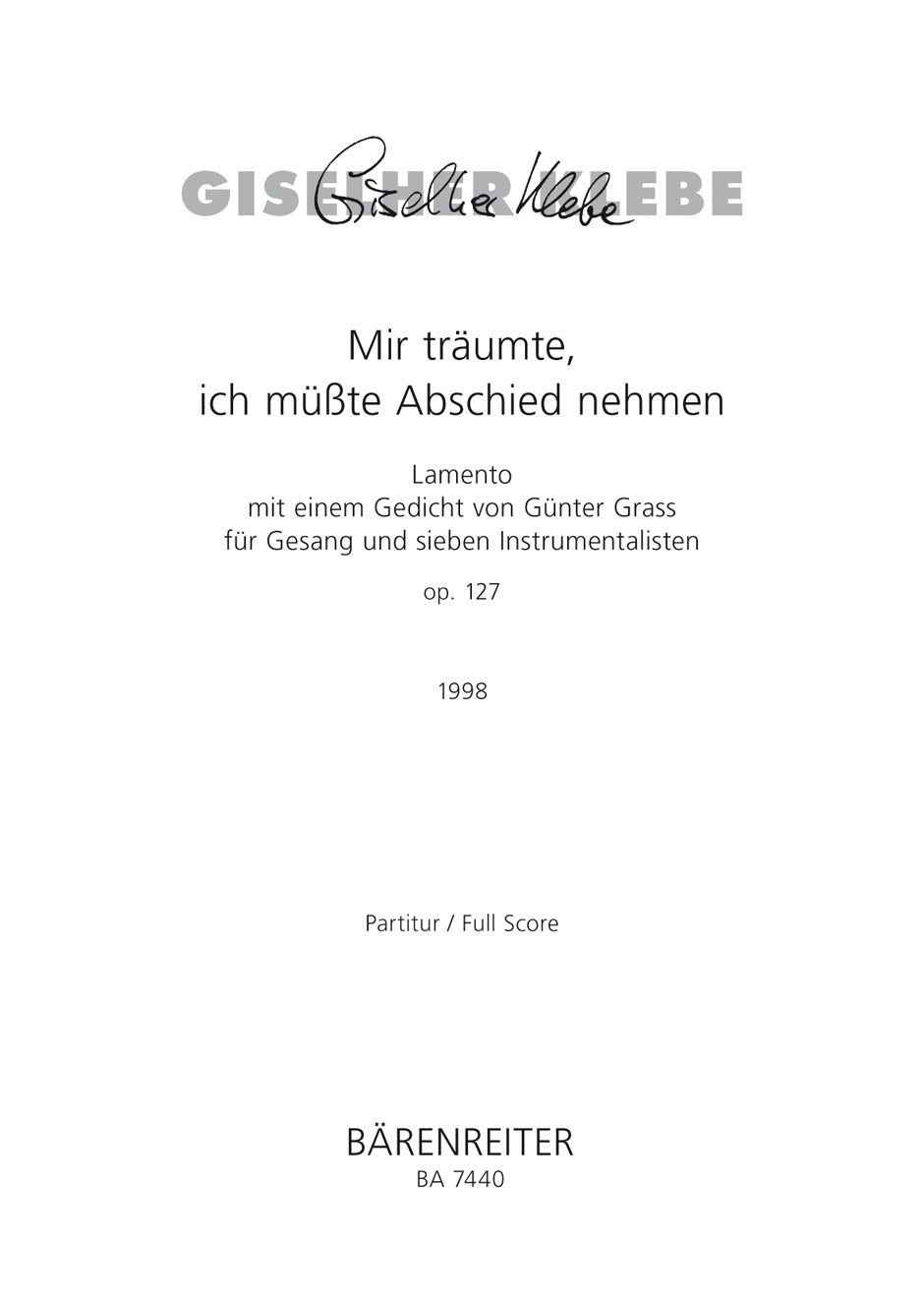 Vorderes Coverbild Mir träumte, ich müsste Abschied nehmen op. 127 (1998)