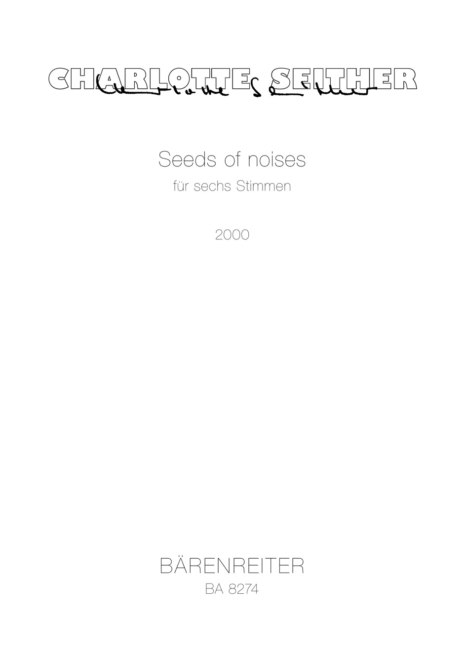 Vorderes Coverbild Seeds of noises für sechs Stimmen (2000)