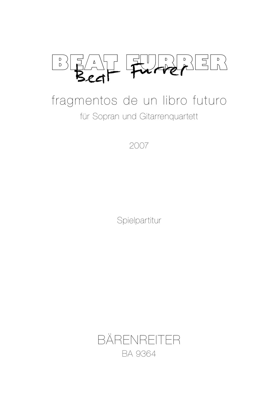 Vorderes Coverbild fragmentos de un libro futuro für Sopran und Gitarrenquartett (2007)