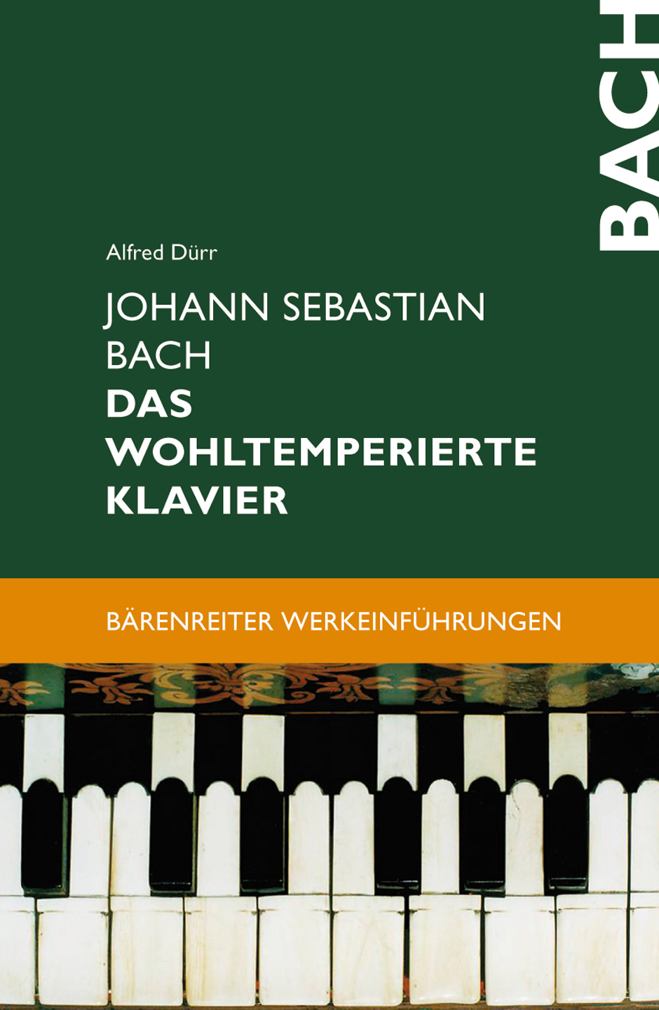 Vorderes Coverbild Johann Sebastian Bach. Das Wohltemperierte Klavier