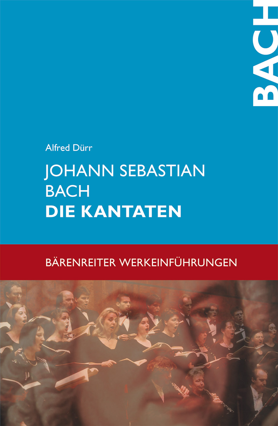 Vorderes Coverbild Johann Sebastian Bach. Die Kantaten