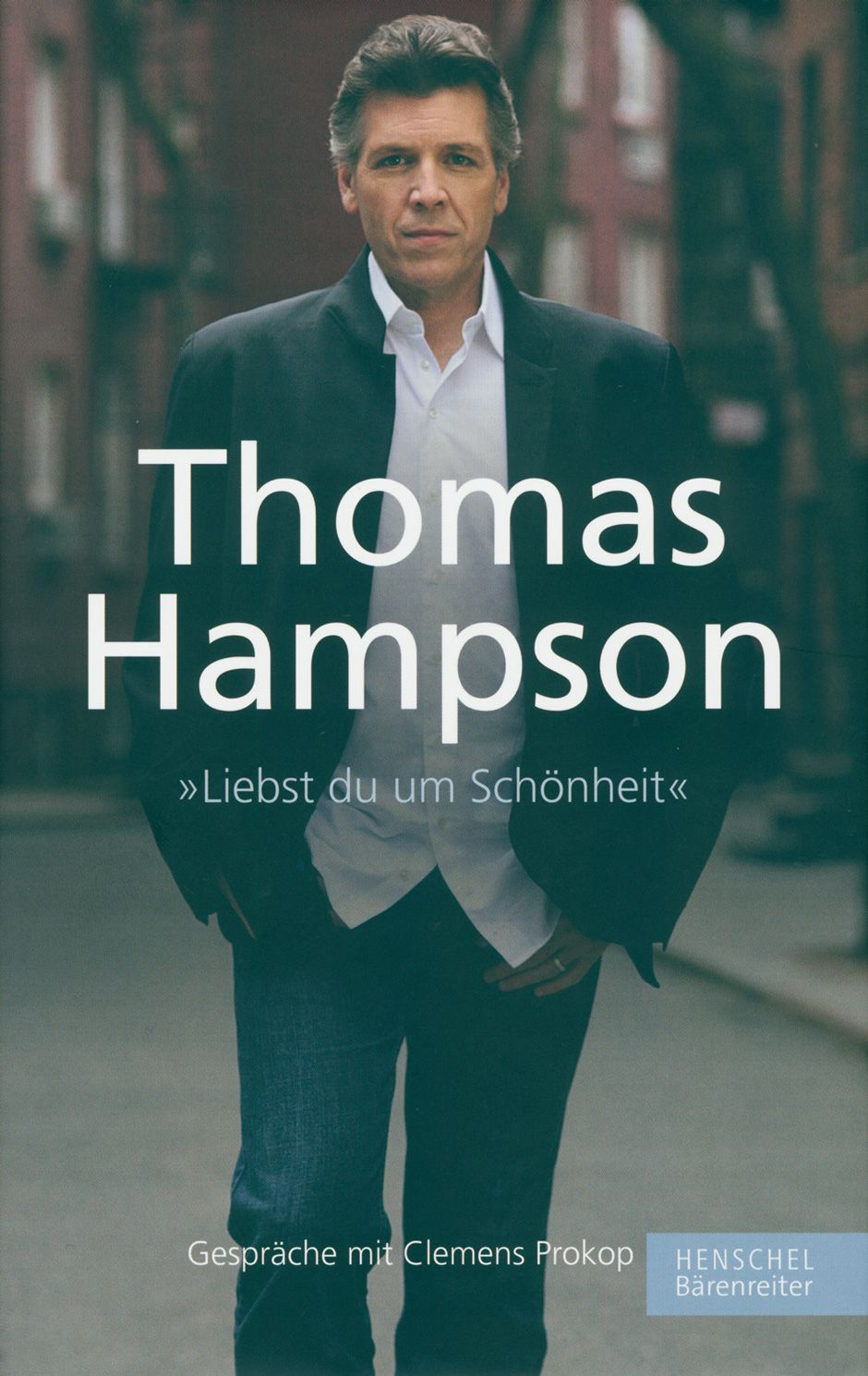 Vorderes Coverbild Thomas Hampson. "Liebst du um Schönheit"