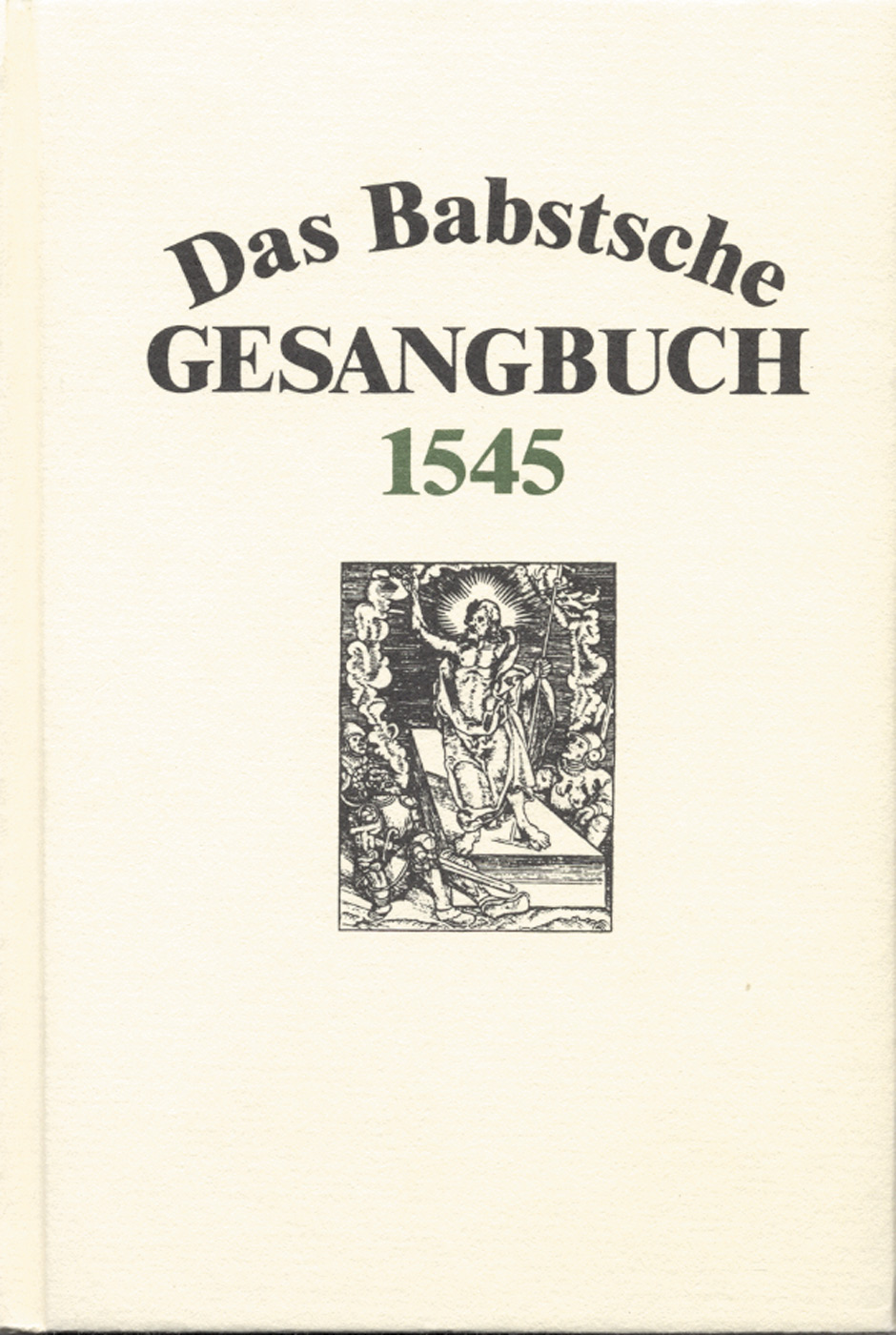 Vorderes Coverbild Das Babstsche Gesangbuch von 1545