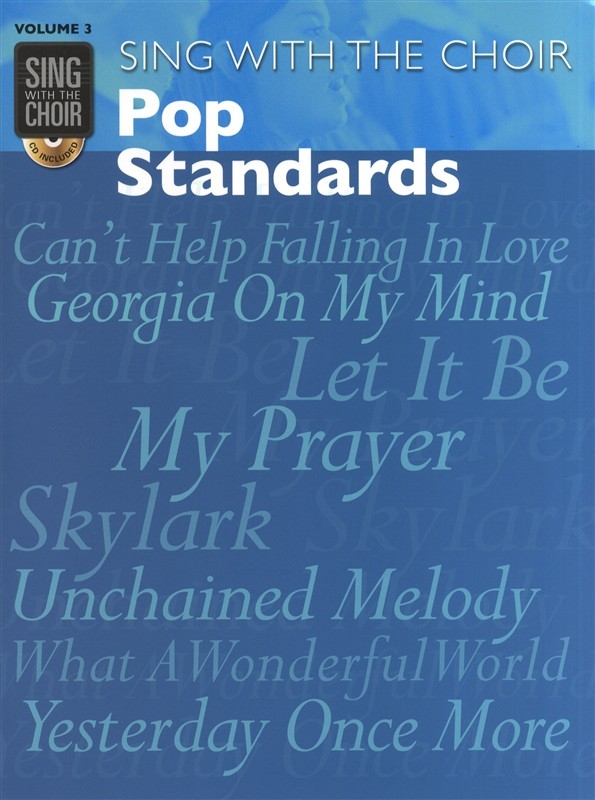 Vorderes Coverbild Sing With The Choir Volume 3: Pop Standards