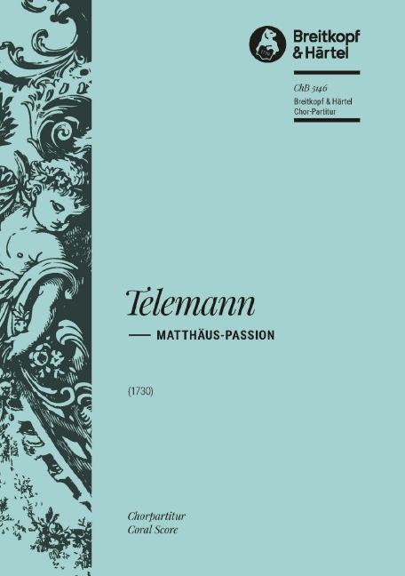 Anderes Coverbild Matthäus-Passion TWV 5:15 (1730)