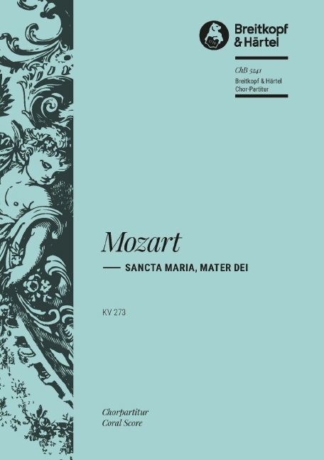 Anderes Coverbild Sancta Maria, mater Dei KV 273