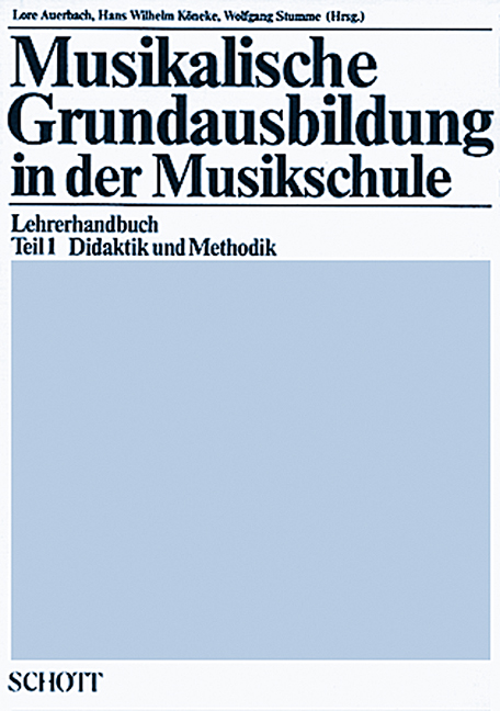 Vorderes Coverbild Musikalische Grundausbildung in der Musikschule Teil 1