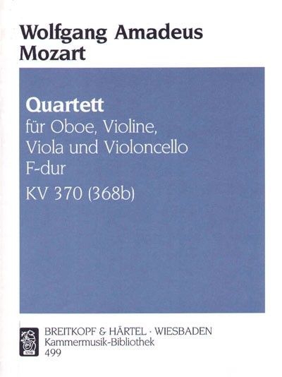 Anderes Coverbild Quartett F-dur KV 370 (368b)