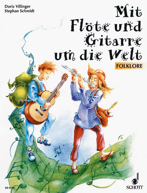 Vorderes Coverbild Mit Flöte und Gitarre um die Welt 