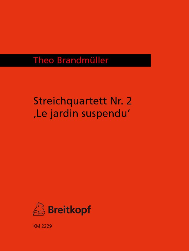 Vorderes Coverbild Streichquartett Nr. 2 „Le jardin suspendu“