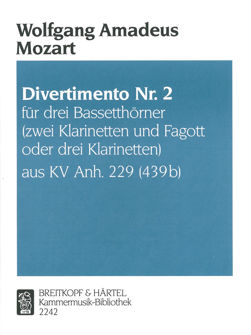 Vorderes Coverbild Divertimento Nr. 2 B-dur KVAnh229 (439B)