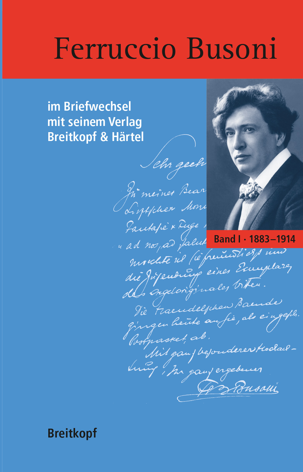 Vorderes Coverbild Ferruccio Busoni im Briefwechsel mit seinem Verlag Breitkopf & Härtel 1883-1924