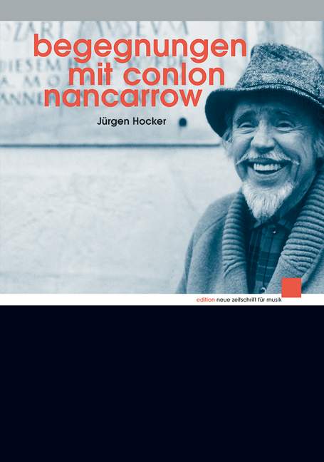 Vorderes Coverbild Begegnungen mit Conlon Nancarrow 