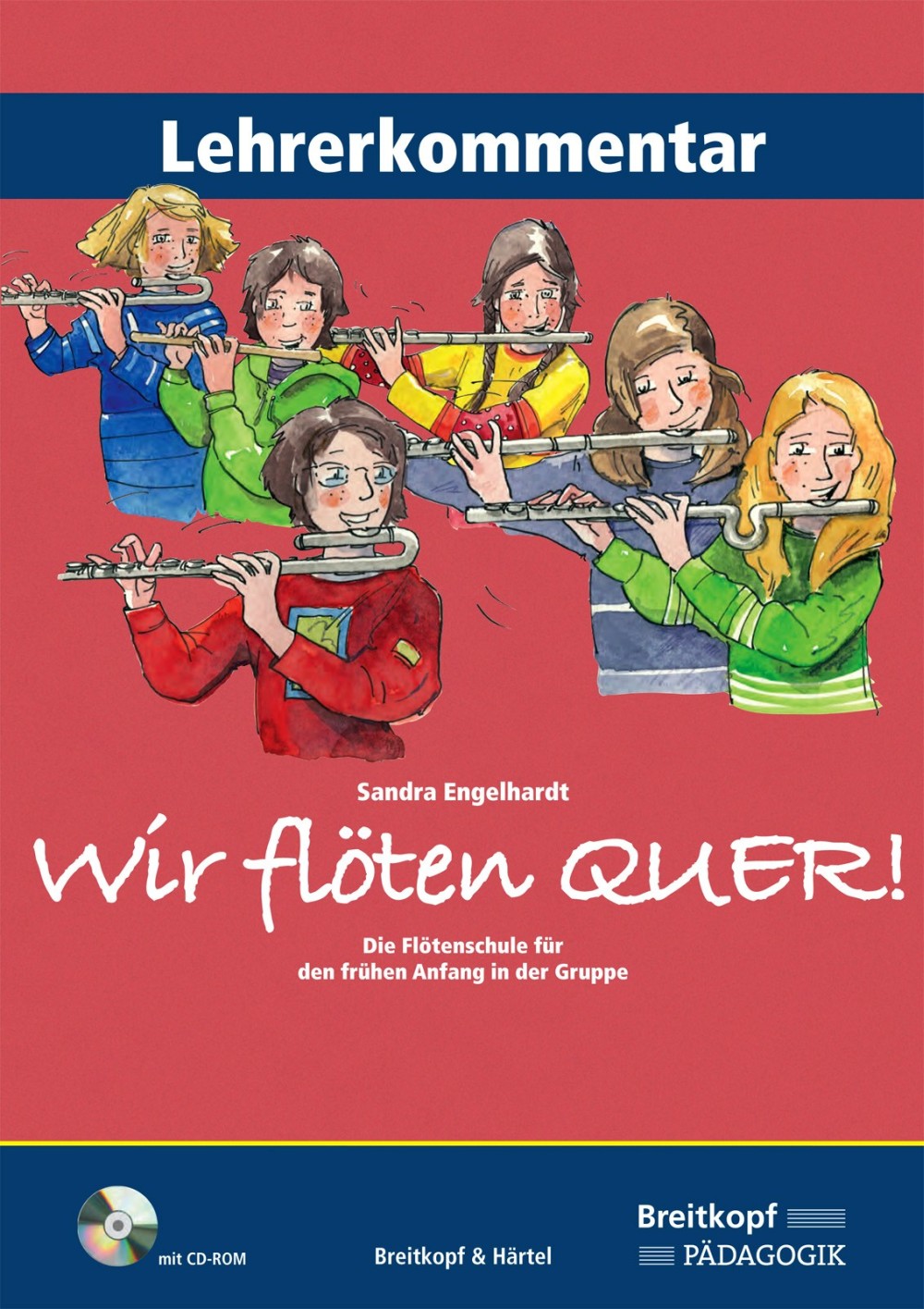 Vorderes Coverbild Wir flöten quer. Lehrerkommentar (mit CD-ROM)