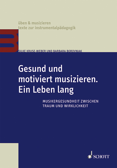 Vorderes Coverbild Gesund und motiviert musizieren. Ein Leben lang 