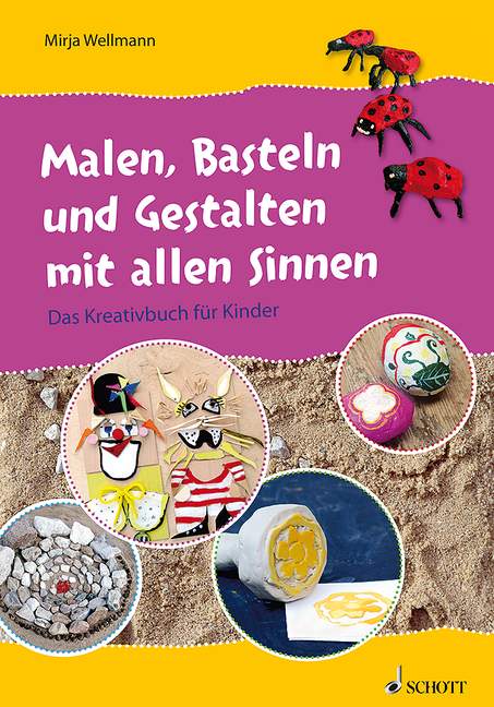 Vorderes Coverbild Malen, Basteln und Gestalten mit allen Sinnen 