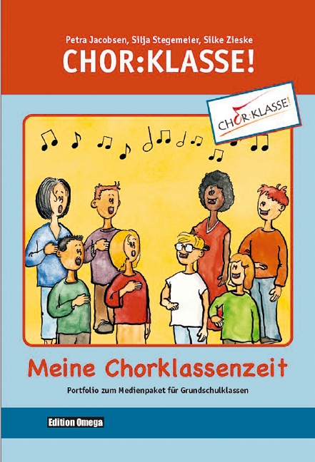 Vorderes Coverbild Chor-Klasse! - Meine Chorklassenzeit - Portfolio 